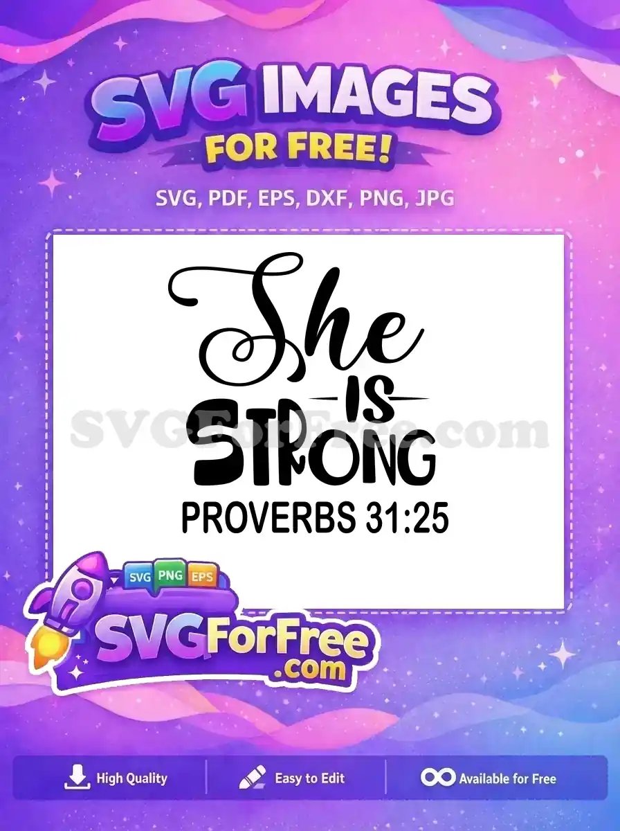 Free She is Strong Free Proverbs 31 25 Bible Free SVG
