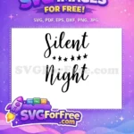 Free Calligraphy Stars Free Silent Night Christmas Free SVG - Instant Download