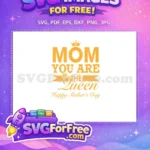 Free Mom Queen Crown Free Mothers Day Holiday Free SVG - Instant Download