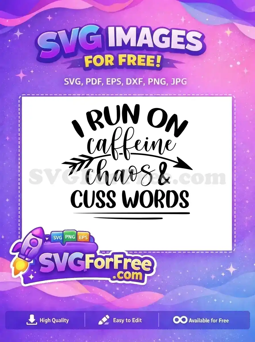Free Cuss Words Free Caffeine Chaos Text Free SVG