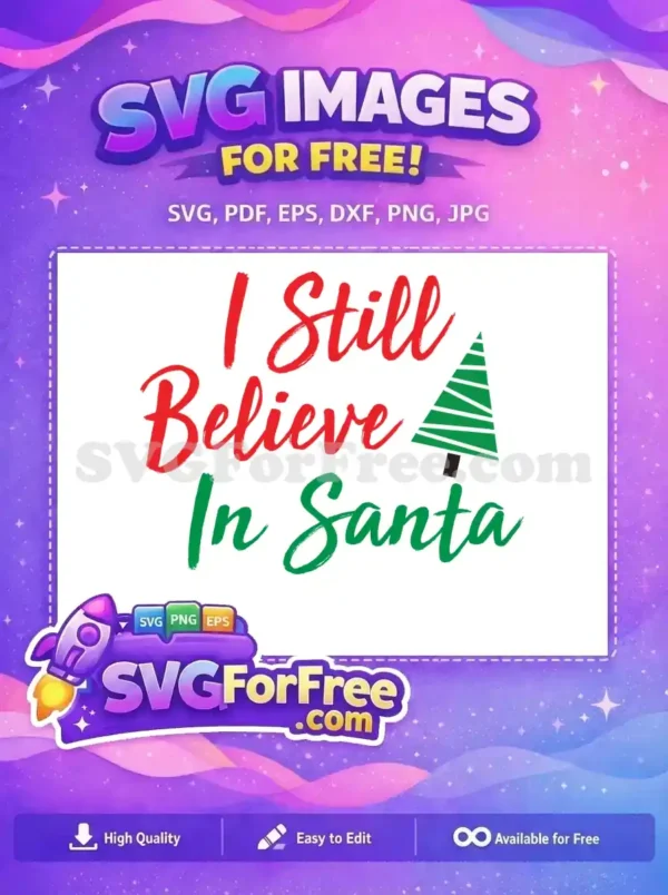 Free Red Believe Free Green Santa Holidays Christmas Free SVG