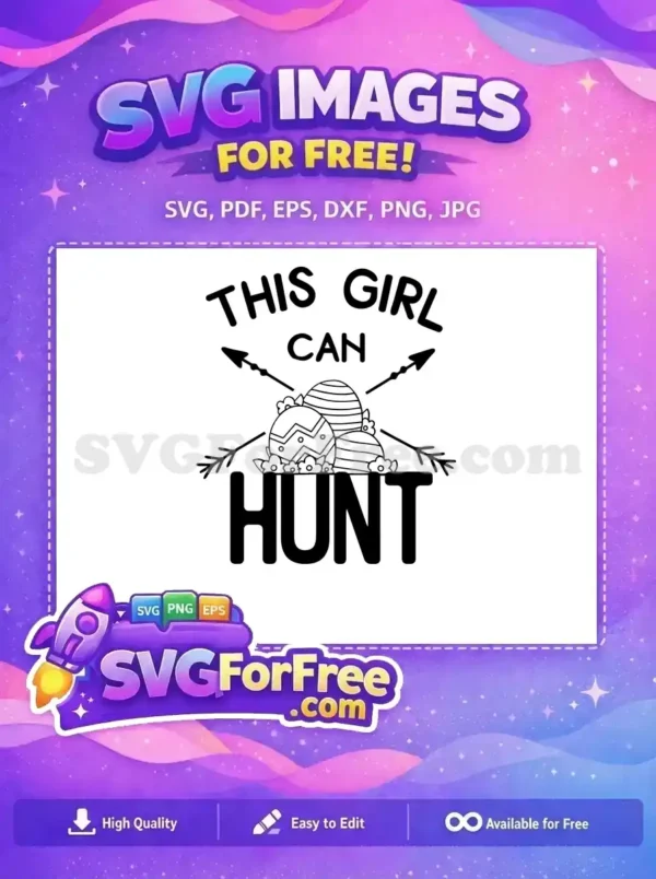 Free This Girl Arrow Can Free Hunt Easter Free SVG Free This Girl Arrow Can Free Hunt Easter Free SVG