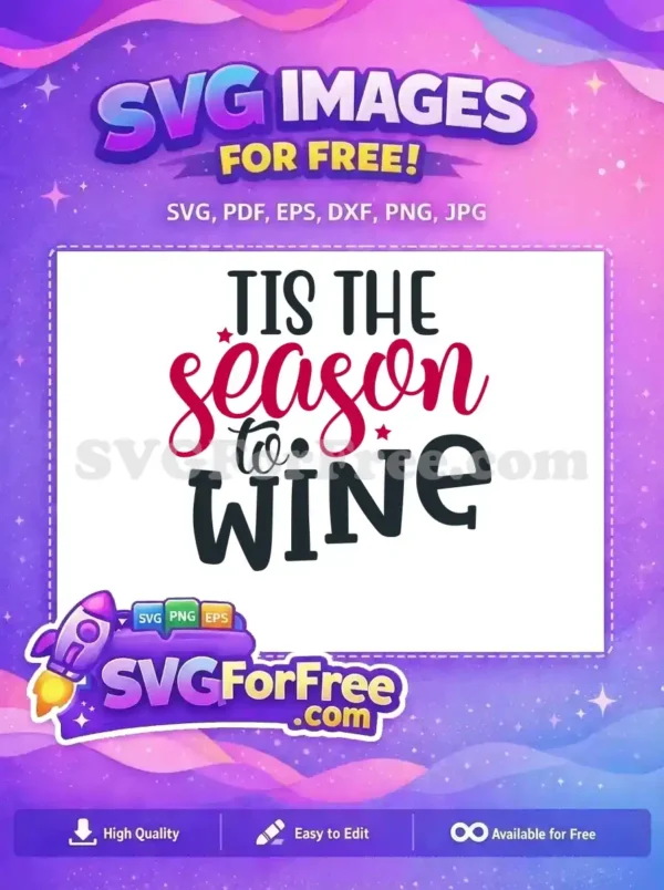 Free Tis The Season Free To Wine Christmas Free SVG