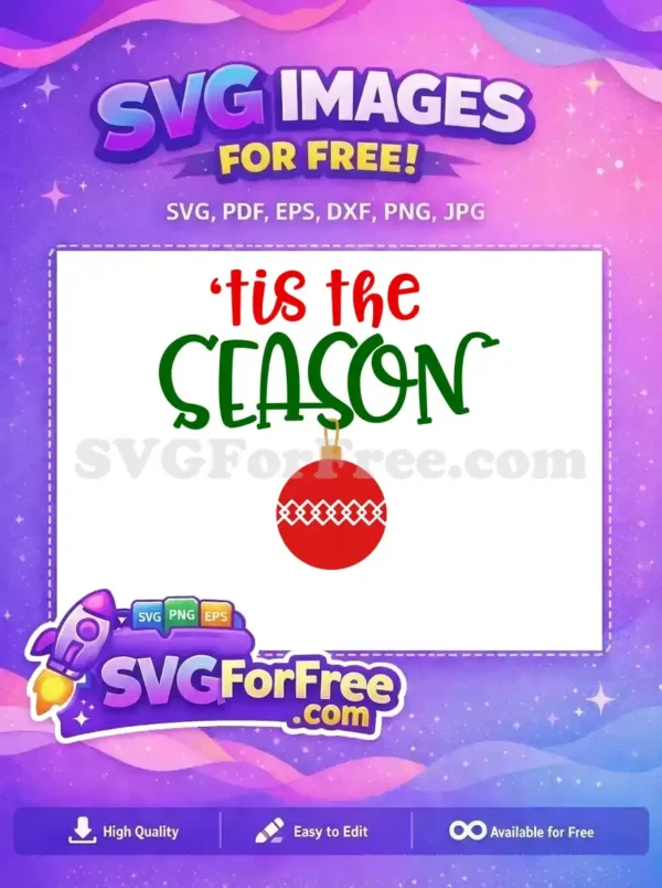Free Tis the Season Free Christmas Ornament Free SVG Free Tis the Season Free Christmas Ornament Free SVG