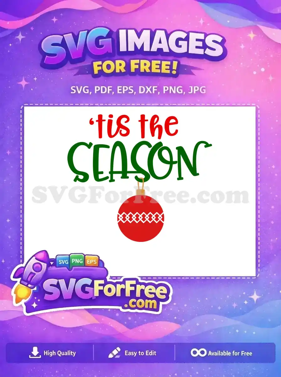 Free Tis the Season Free Christmas Ornament Free SVG