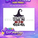 Free Witch Hat Free Mom Quote Halloween Free SVG - Instant Download