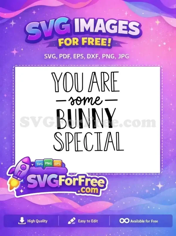 Free You Are Some Free Easter Bunny Free SVG Free You Are Some Free Easter Bunny Free SVG