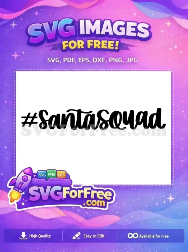 Free Santa Squad Hashtag Free Christmas Holidays Free SVG