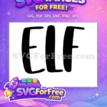 Free Bold Lettering Free Elf Text Christmas Free SVG - Instant Download