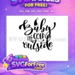 Free Baby Santa Hat Free Its Cold Outside Christmas Free SVG - Instant Download