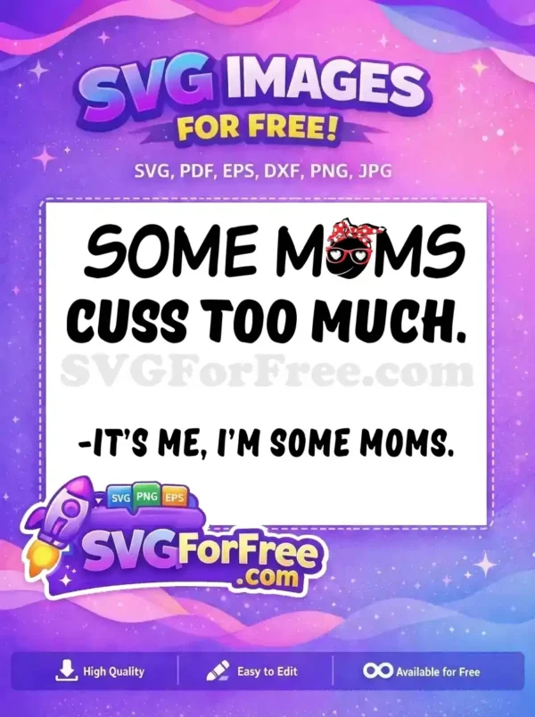 Free Bandana Glasses Detail Free Some Moms Quote Free SVG