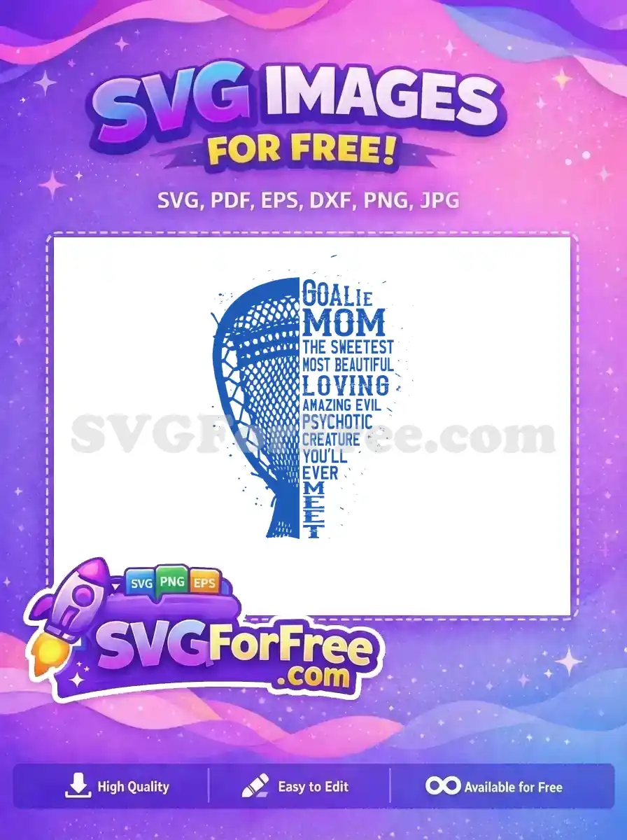 Free Goalie Mom Free Sweetest Creature Design Free SVG