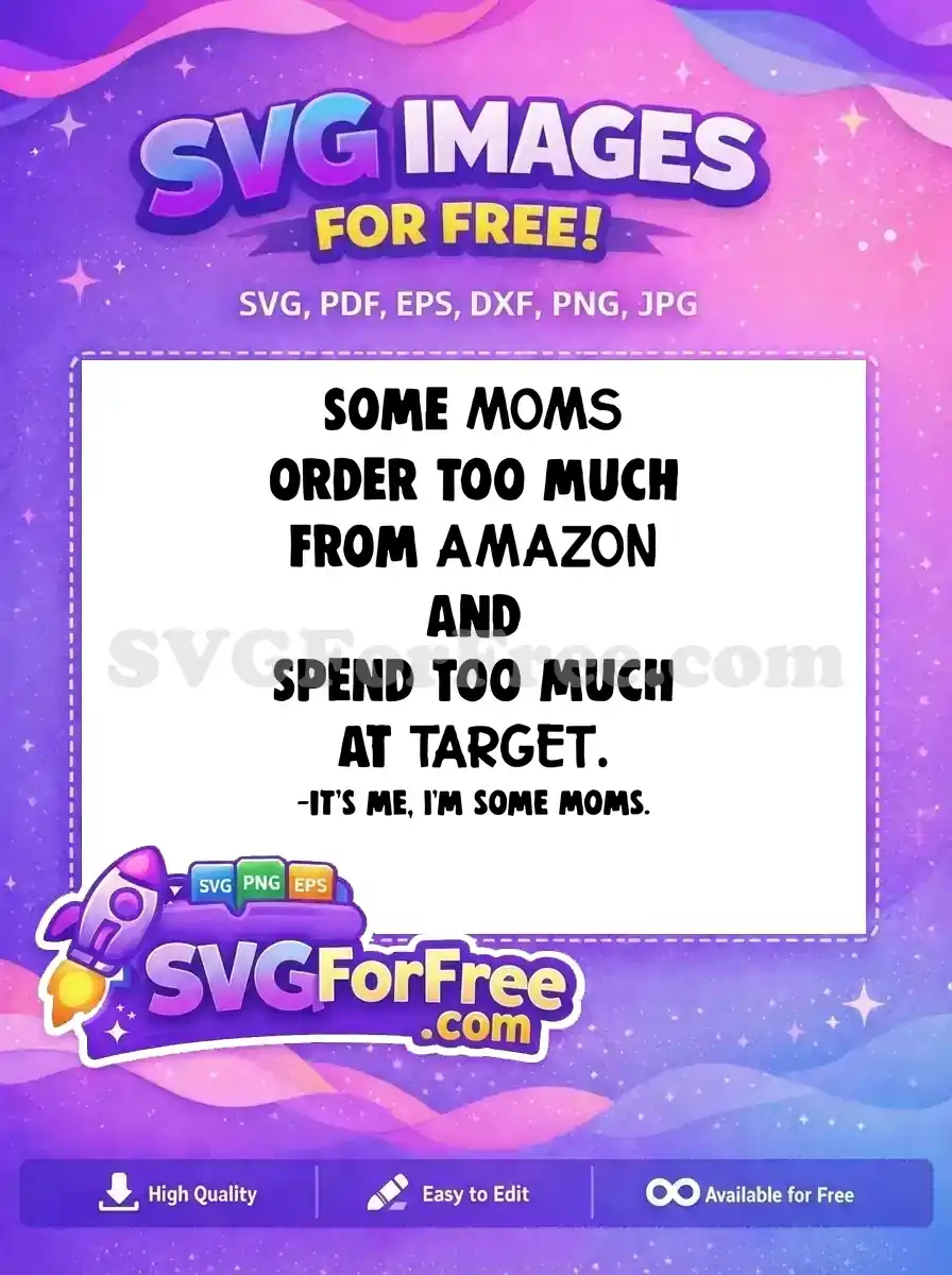 Free Amazon Target Shopping Free Moms Quote Free SVG