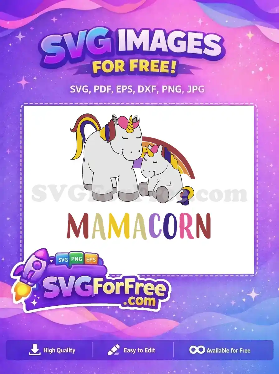 Free Mama Unicorn Rainbow Free Baby Unicorn Holidays Free SVG