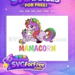 Free Colorful Unicorns Mamacorn Christmas Easter Holidays Free Cartoon Free SVG - Instant Download