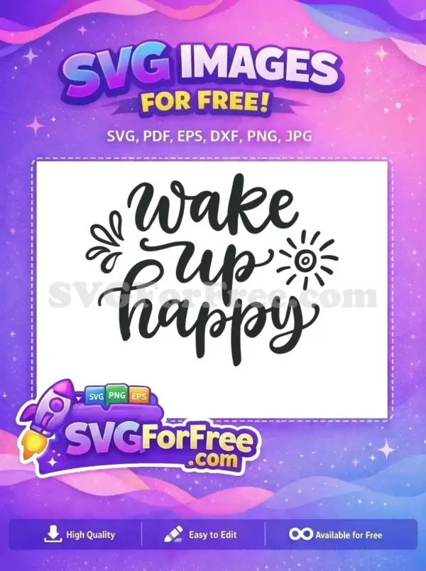Free Wake Up Free Happy Morning Sun Free SVG
