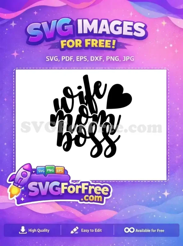 Free Wife Mom Boss Free Heart Detail Holidays Free SVG