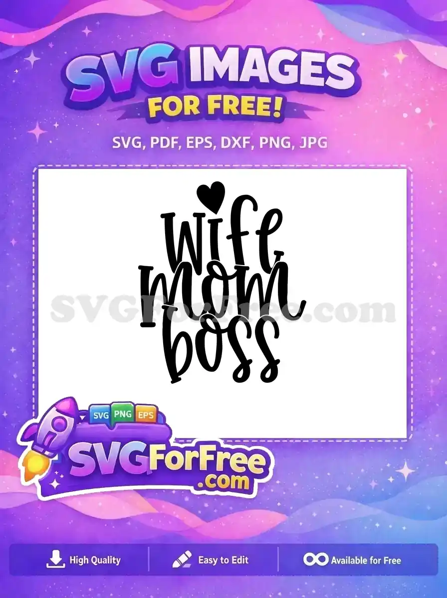 Free Wife Heart Free Mom Boss Holidays Free SVG