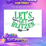 Free Let's Get Green Free Arrow Design Christmas Free SVG - Instant Download
