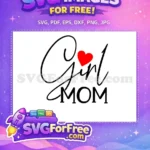 Free Cursive Girl Free Mom Heart Holidays Free SVG - Instant Download