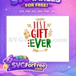 Free Red Best Gift Free Green Ever Holiday Free SVG - Instant Download