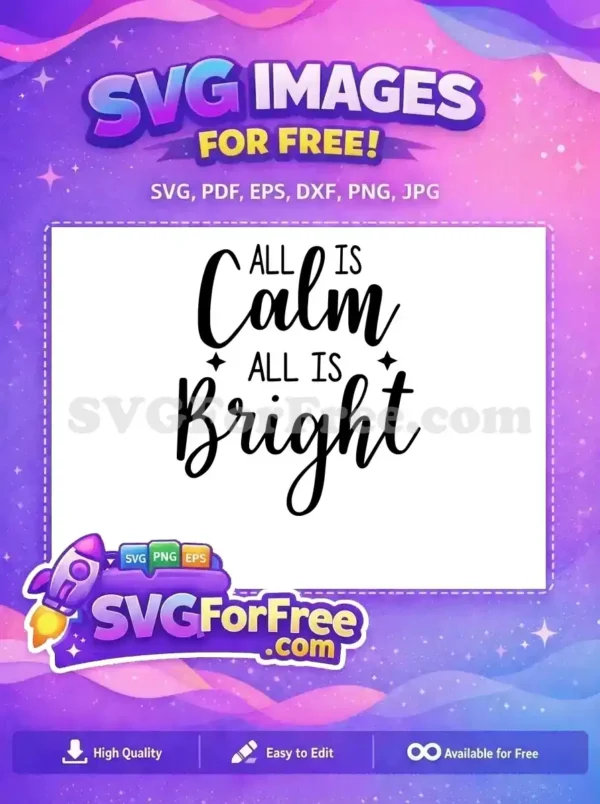 Free All Is Calm Free All Is Bright Christmas Free SVG