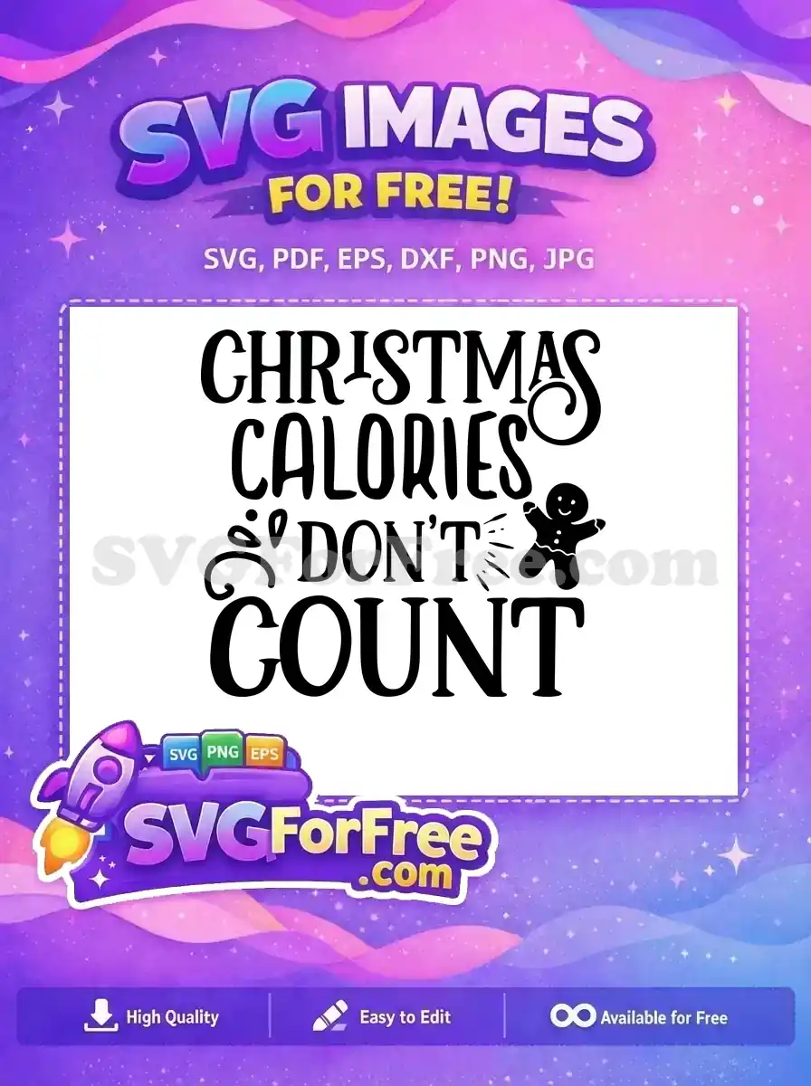 Free Christmas Calories Text Free Cute Gingerbread Man Holidays Free SVG