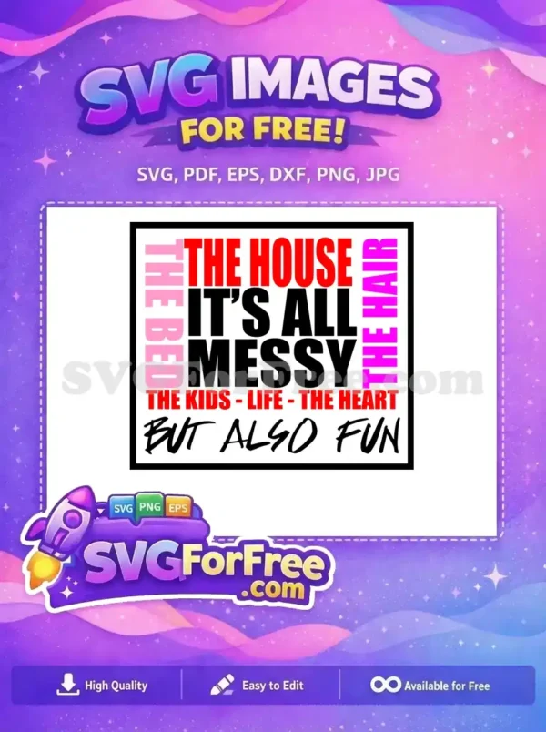 Free Messy House Free Kids Fun Life Free SVG