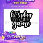 Free Playful Lettering Free Quiet Time Game Free SVG - Instant Download