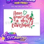 Free Red Lettering Free Christmas Tree Have Yourself Christmas Free SVG - Instant Download