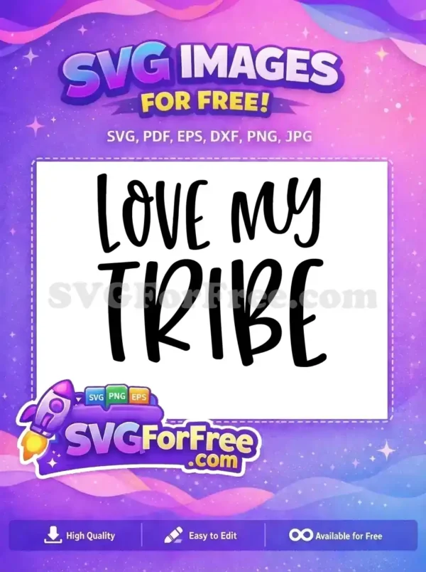 Free Love My Tribe Free Easter Holidays Christmas Free SVG