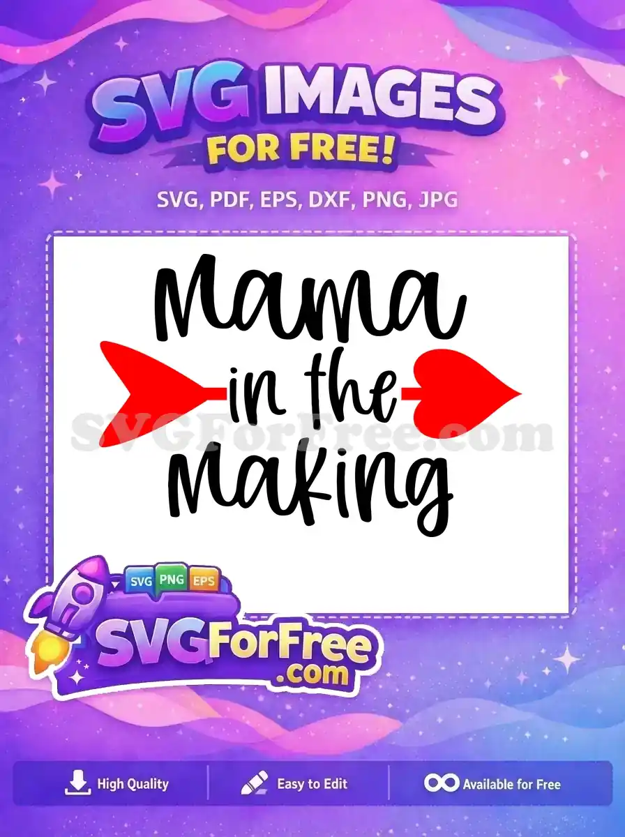Free Mama In The Making Free Heart Arrow Free SVG