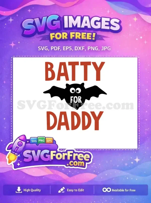 Free Batty For Daddy Free Halloween Design Free SVG