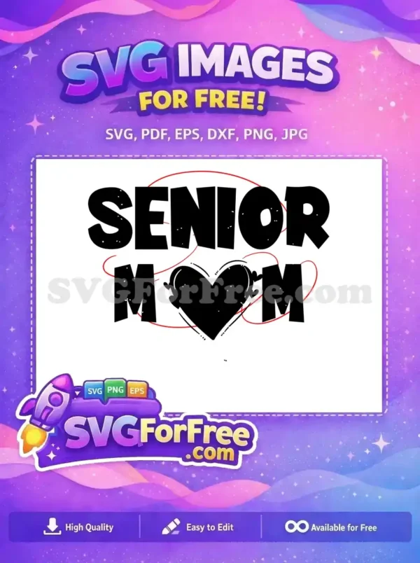 Free Senior Mom Text Free Heart Design Holidays Free SVG