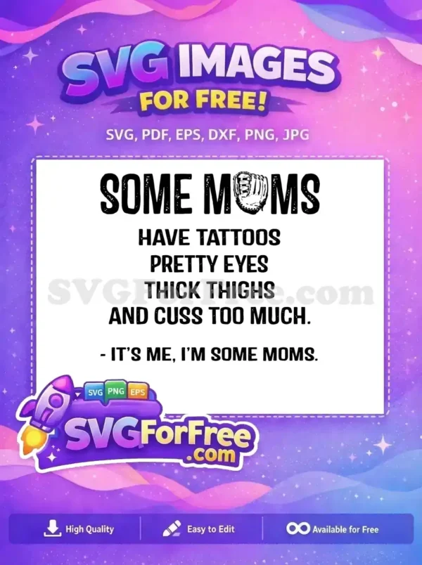Free Tattoos Pretty Eyes Free Thick Thighs Some Moms Free SVG
