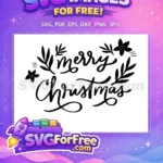 Free Calligraphy Merry Free Christmas Floral Holidays Free SVG - Instant Download