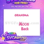Free Pink Grandma Free Loves To The Moon Back Free SVG - Instant Download