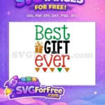 Free Green Best Gift Free Red Ever Holiday Free SVG - Instant Download