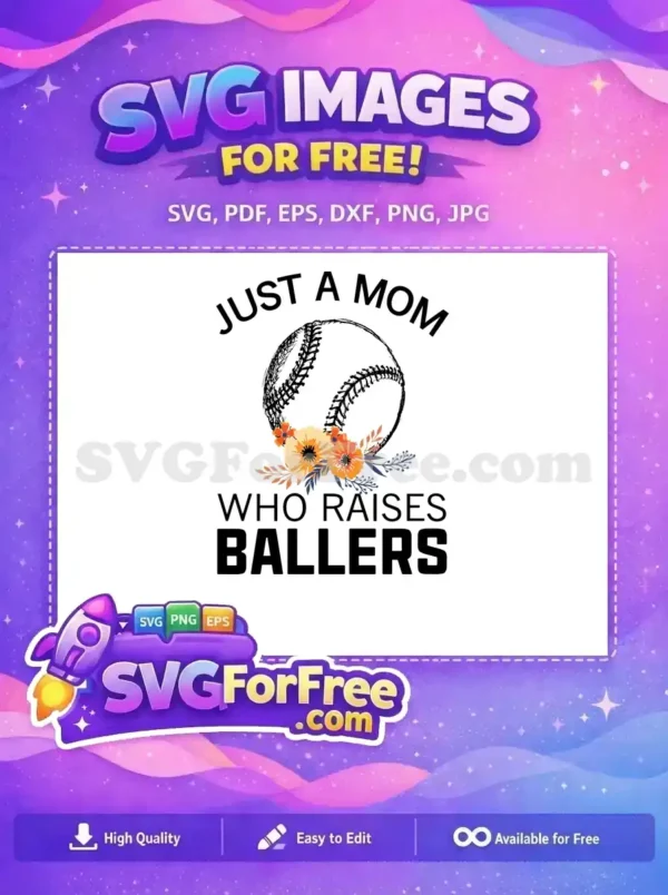 Free Baseball Mom Free Floral Ballers Just Mom Free SVG Free Baseball Mom Free Floral Ballers Just Mom Free SVG