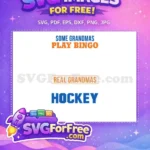 Free Grandmas Play Bingo Free Grandmas Hockey Free SVG - Instant Download