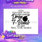 Free Hockey Mom Bomb Free Funny Quote Design Free SVG - Instant Download