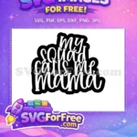 Free My Squad Calls Me Free Mama Holiday Free SVG - Instant Download