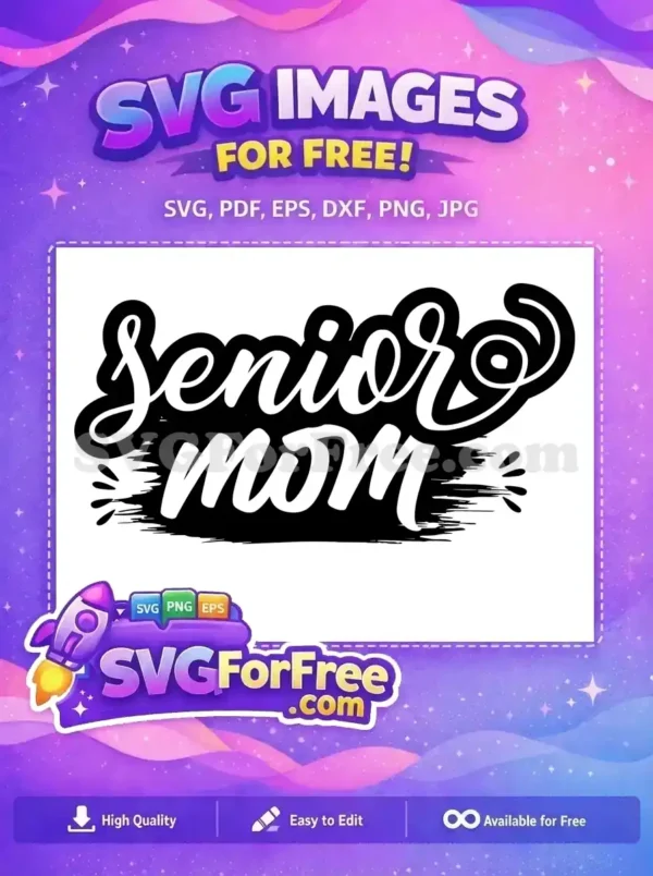 Free Senior Mom Text Free Holidays Christmas Easter Free SVG Free Senior Mom Text Free Holidays Christmas Easter Free SVG