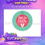 Free Hello Easter Bunny Tag Free Teal Background Easter Free SVG - Instant Download