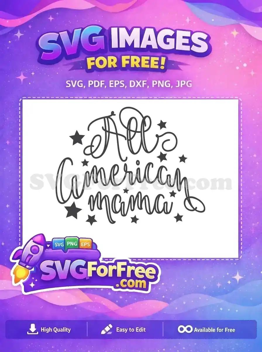 Free All American Mama Free Cursive Font Stars Fourth of July Free SVG
