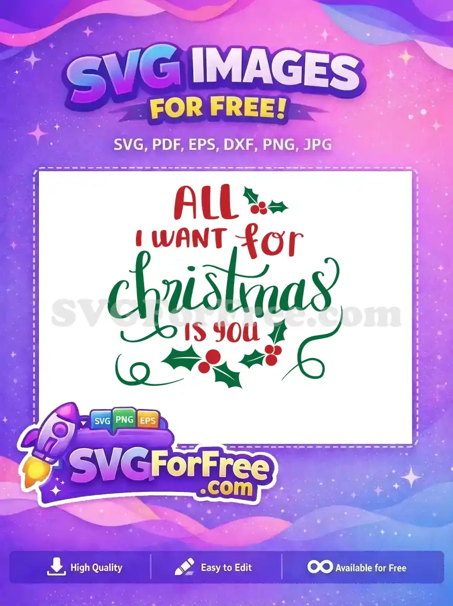 Free Holly Leaves Free Red Berries All I Want Christmas Free SVG