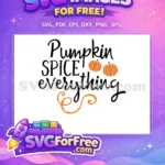 Free Pumpkin Spice Free Everything Autumn Season Free SVG - Instant Download