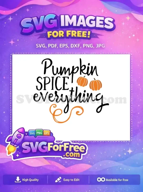 Free Pumpkin Spice Free Everything Autumn Season Free SVG
