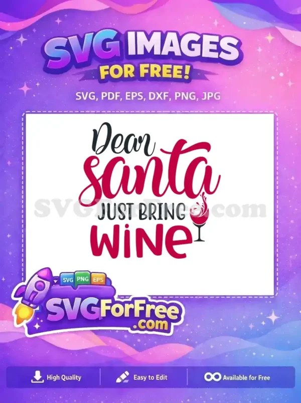 Free Dear Santa Wine Glass Free Christmas Holiday Free SVG