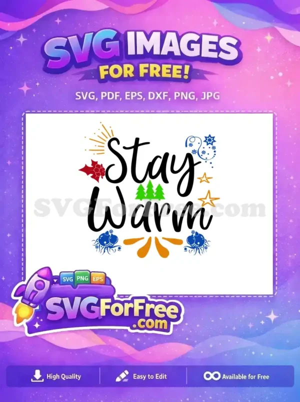 Free Stay Warm Lettering Free Christmas Trees Holidays Free SVG